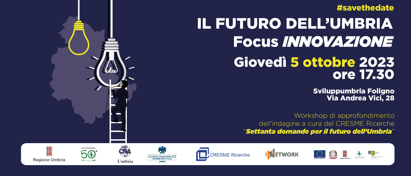 Il futuro dell'Umbria Il futuro dell'Umbria