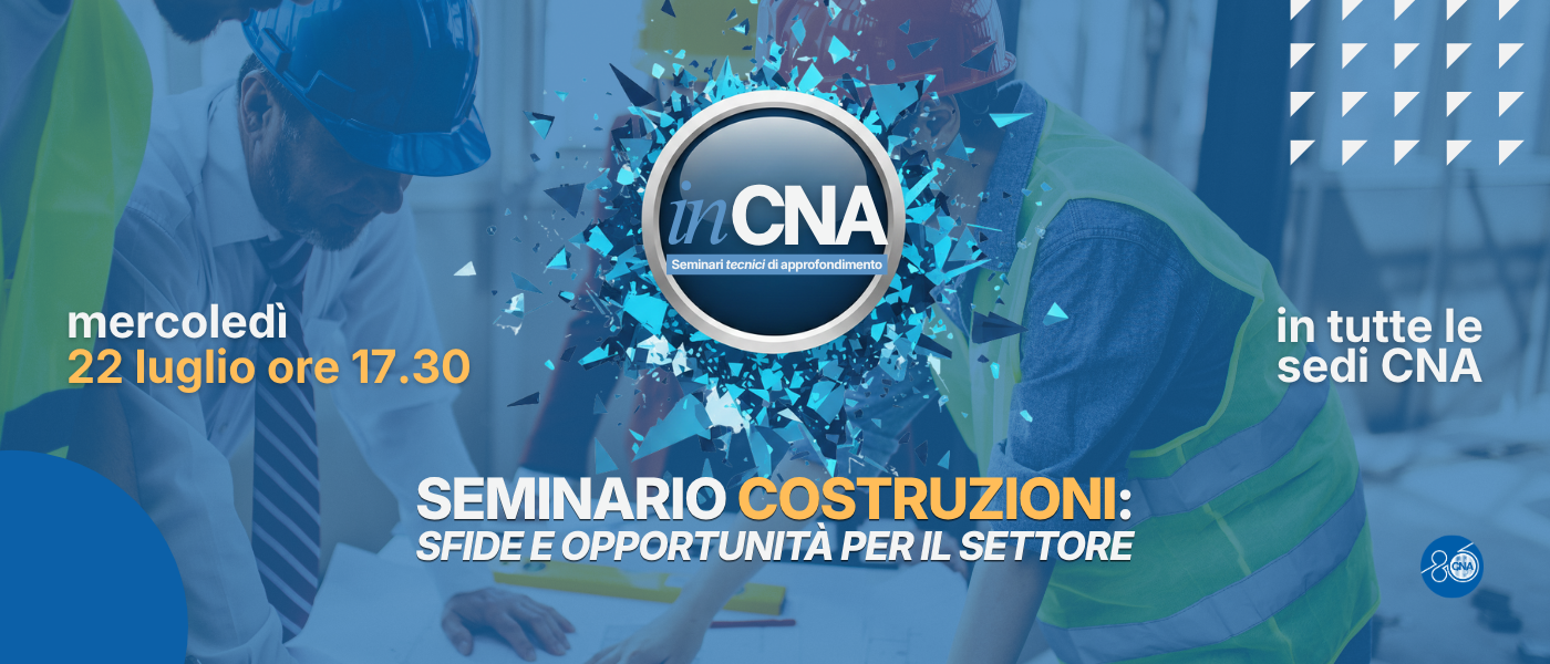 Seminario costruzioni: sfide e opportunità per il settore