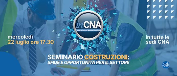 Seminario costruzioni: sfide e opportunità per il settore